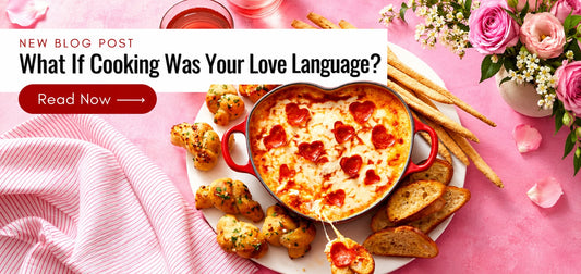 What If Cooking Was Your Love Language?