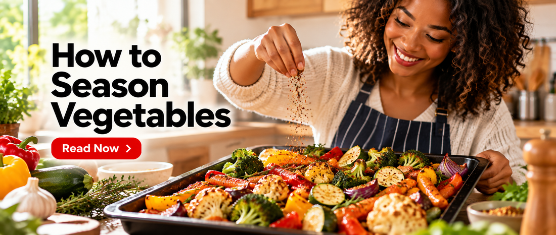 How to Season Vegetables People Actually Eat (UK Guide)
