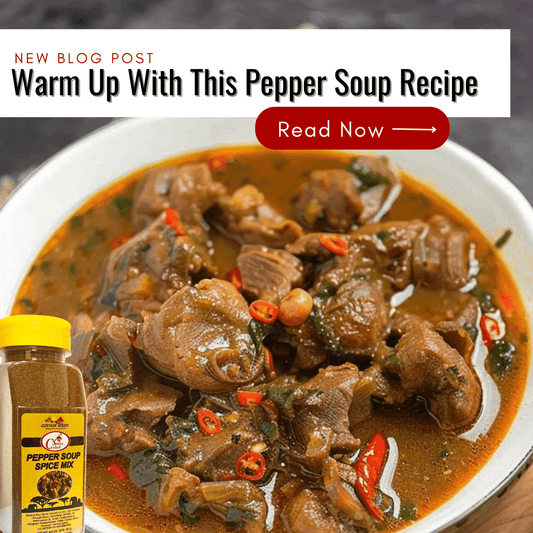 Warm up with this Pepper Soup Recipe - Costack Spices